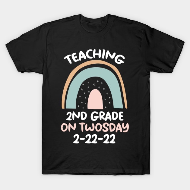 Teaching 2nd Grade On Twosday 2/22/22 T-Shirt by Hunter_c4 "Click here to uncover more designs"